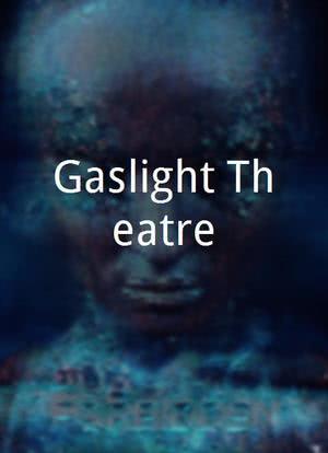 Gaslight Theatre海报封面图