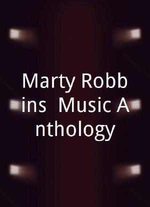 Marty Robbins: Music Anthology海报封面图