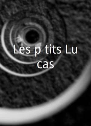 Les p'tits Lucas海报封面图