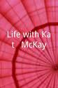 Sarah Jean Fry Life with Kat & McKay