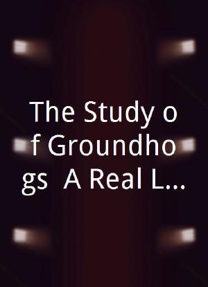 The Study of Groundhogs: A Real Life Look at Marmots海报封面图
