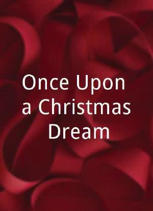 Once Upon a Christmas Dream海报封面图