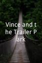 Jay E. Holdeman Vince and the Trailer Park
