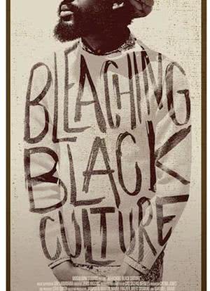 Bleaching Black Culture海报封面图