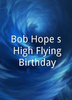 Bob Hope's High-Flying Birthday海报封面图