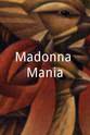 Matthew Stiff Madonna Mania