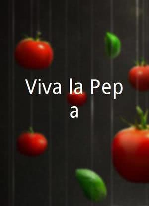 Viva la Pepa海报封面图