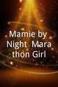 Jean Larriaga Mamie by Night: Marathon Girl