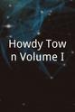 Paul Eagleston Howdy Town Volume I