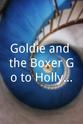 Sunja Svensen Goldie and the Boxer Go to Hollywood