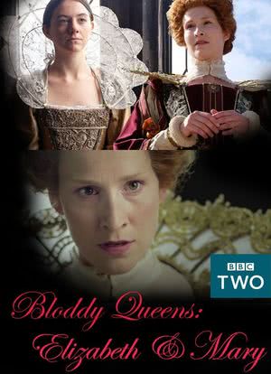 血腥皇后:伊丽莎白和玛丽海报封面图
