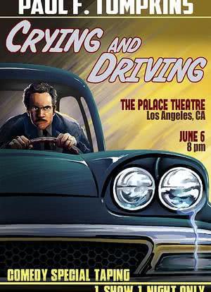 Paul F. Tompkins: Crying and Driving海报封面图