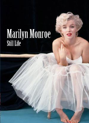 Marilyn Monroe: Still Life海报封面图