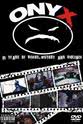 Onyx Onyx: 15 Years of Videos, History & Violence
