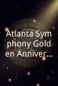 Robert Shaw Atlanta Symphony Golden Anniversary