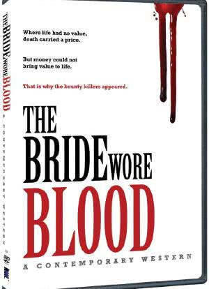 The Bride Wore Blood: A Contemporary Western海报封面图
