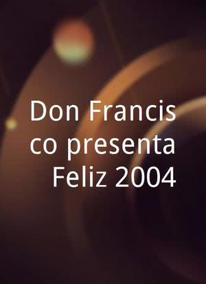 Don Francisco presenta: ¡Feliz 2004!海报封面图