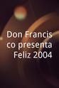 Odalys García Don Francisco presenta: ¡Feliz 2004!