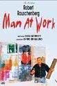 Barbara Rose Robert Rauschenberg: Man at Work (1997)