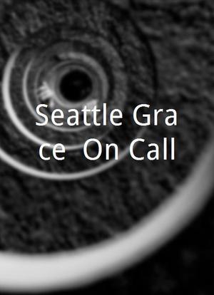 Seattle Grace: On Call海报封面图
