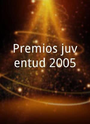 Premios juventud 2005海报封面图