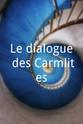 Anne Marbeau Le dialogue des Carmélites