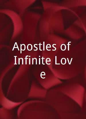 Apostles of Infinite Love海报封面图
