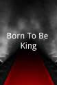 彼得·卡帕尔蒂 Born To Be King