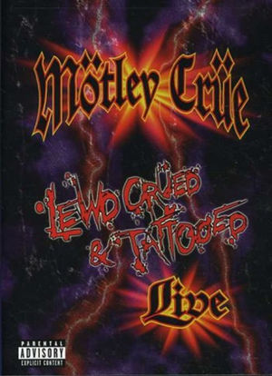 Mötley Crüe: Lewd Crüed & Tattooed海报封面图