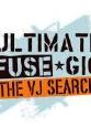 Felicity Mason Ultimate Fuse Gig: The VJ Search