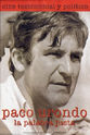 Javier Urondo Paco Urondo, la palabra justa