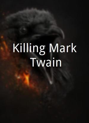 Killing Mark Twain海报封面图