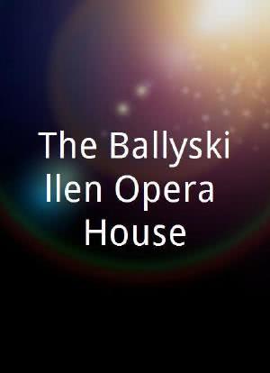 The Ballyskillen Opera House海报封面图