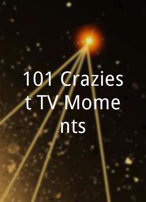 101 Craziest TV Moments海报封面图