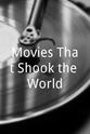 Stephen Hanan Movies That Shook the World