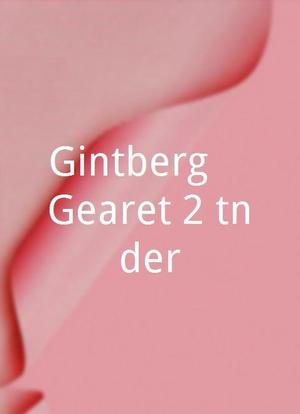 Gintberg - 'Gearet 2 tænder'海报封面图
