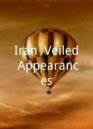 Iran: Veiled Appearances海报封面图