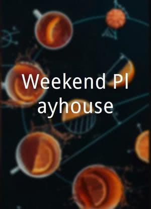 Weekend Playhouse海报封面图