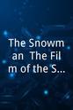 Simon Rice The Snowman: The Film of the Stage Show