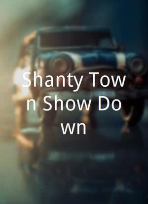 Shanty Town Show Down海报封面图