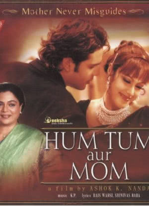 Hum Tum Aur Mom: Mother Never Misguides海报封面图
