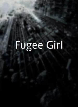 Fugee Girl海报封面图