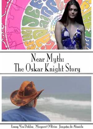 Near Myth: The Oskar Knight Story海报封面图