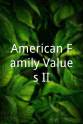 Jessica Ortega American Family Values II