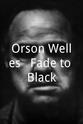 Andrew T. Smith Orson Welles - Fade to Black