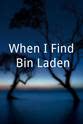 Chuck Pitts When I Find Bin Laden