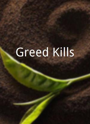 Greed Kills海报封面图