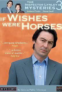 Inspector Lynley: If Wishes Were Horses海报封面图
