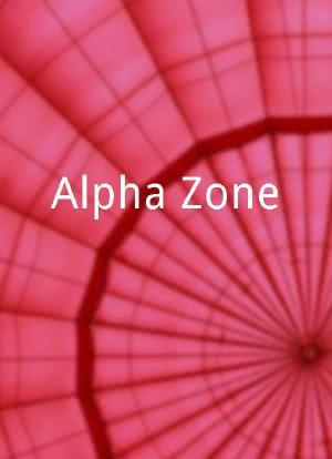 Alpha Zone海报封面图