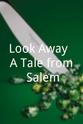 Melanie Malia Look Away: A Tale from Salem